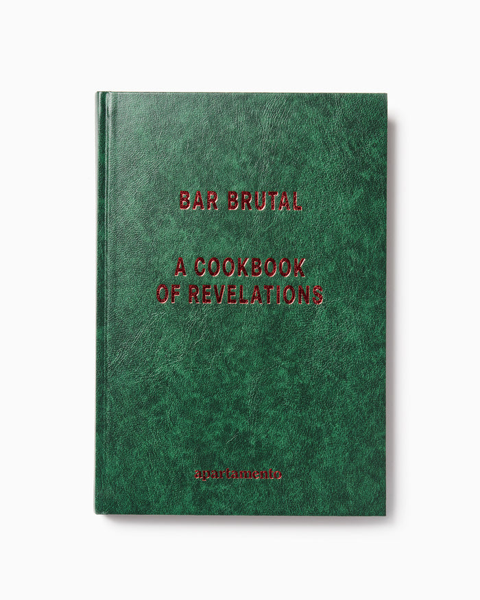 Bar Brutal: A Cookbook of Revelations
