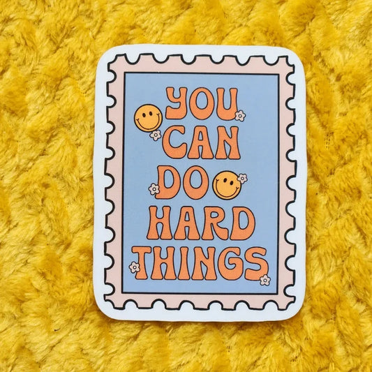 Luxe Trauma 'You Can Do Hard Things' Vinyl Sticker