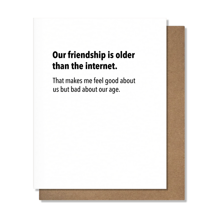 Older Than The Internet - Friendship Card