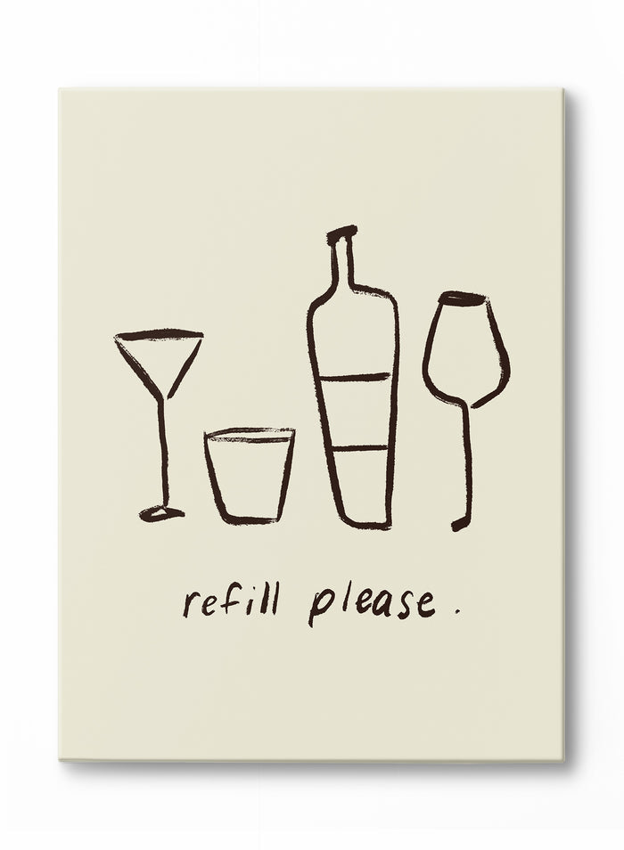 Refill, Please!, Canvas
