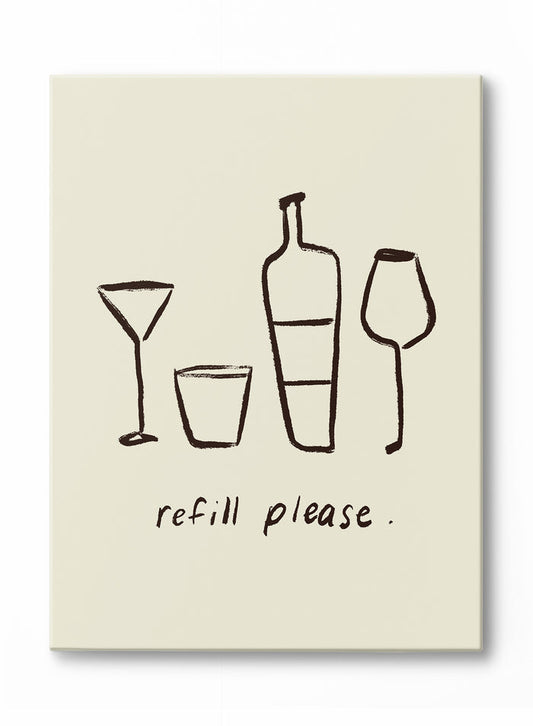 Refill, Please!, Canvas